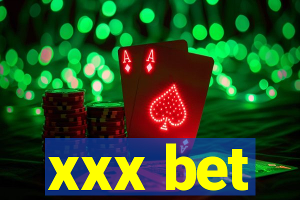 xxx bet